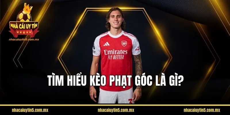 Kèo phạt góc là gì? Tại sao lại là "mỏ vàng" của dân cược năm 2026?